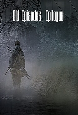 Сталкер Old Episodes Epilogue 2016 - 2017 Сталкер Old Episodes Epilogue 2016 - 2017